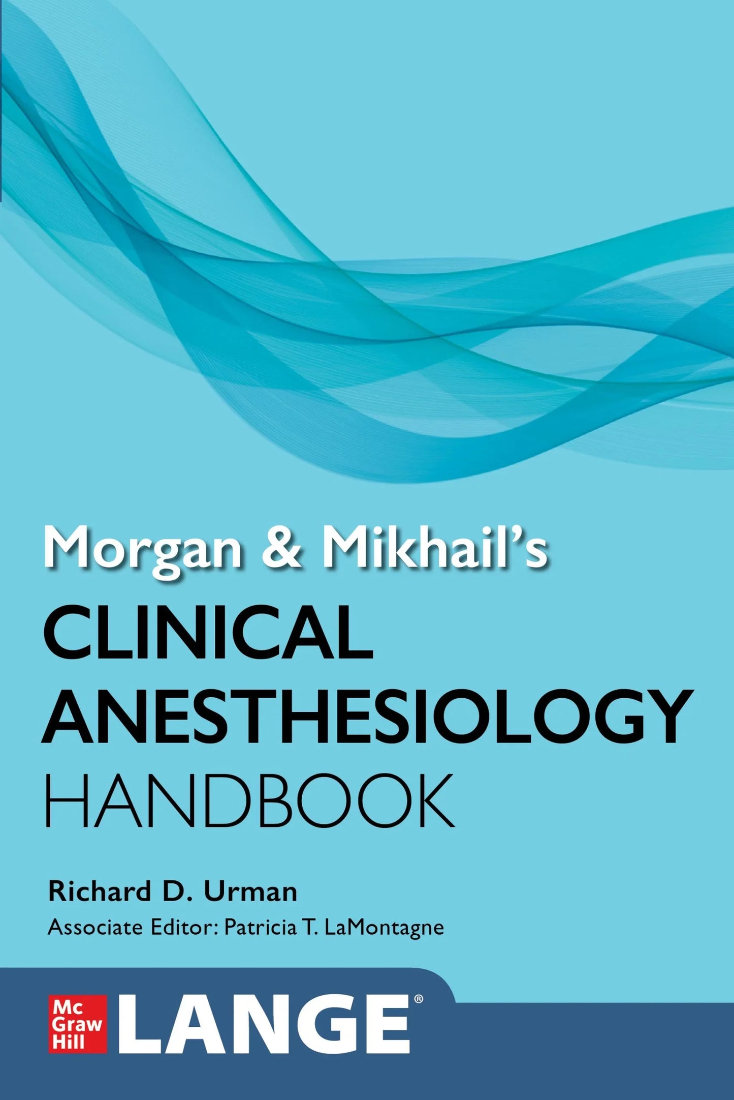 Morgan and Mikhail’s Clinical Anesthesiology Handbook (Original PDF from Publisher)