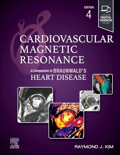 Cardiovascular Magnetic Resonance: A Companion to Braunwald’s Heart Disease, 4th edition (EPUB)