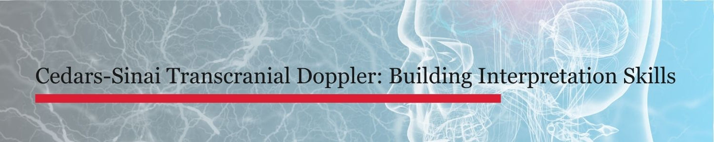 Cedars-Sinai Transcranial Doppler: Building Interpretation Skills ā March 2026