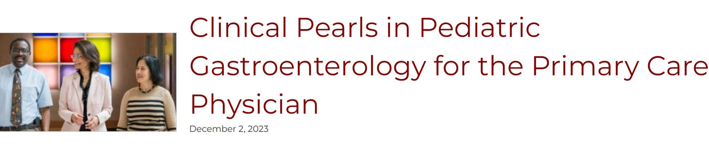 Clinical Pearls in Pediatric Gastroenterology for the Primary Care Physician 2023