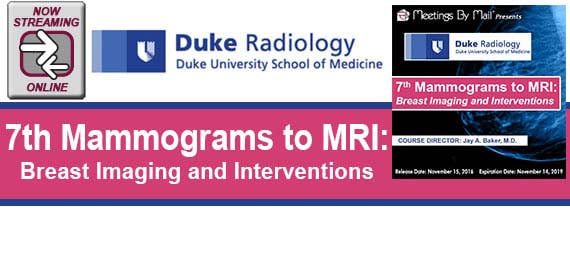 Duke Radiology 7th Mammograms to MRI Breast Imaging & Interventions 2016