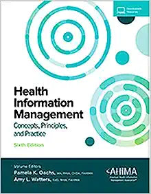 Health Information Management: Concepts, Principles, and Practice, 6th Edition (Original PDF from Publisher)