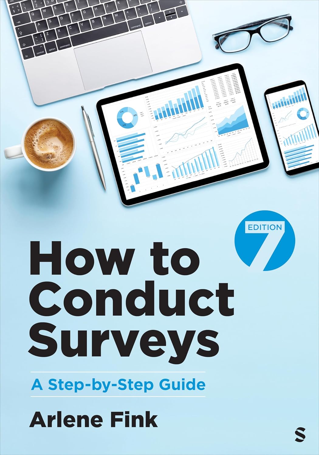 How to Conduct Surveys: A Step-by-Step Guide, 7th Edition (Original PDF from Publisher)