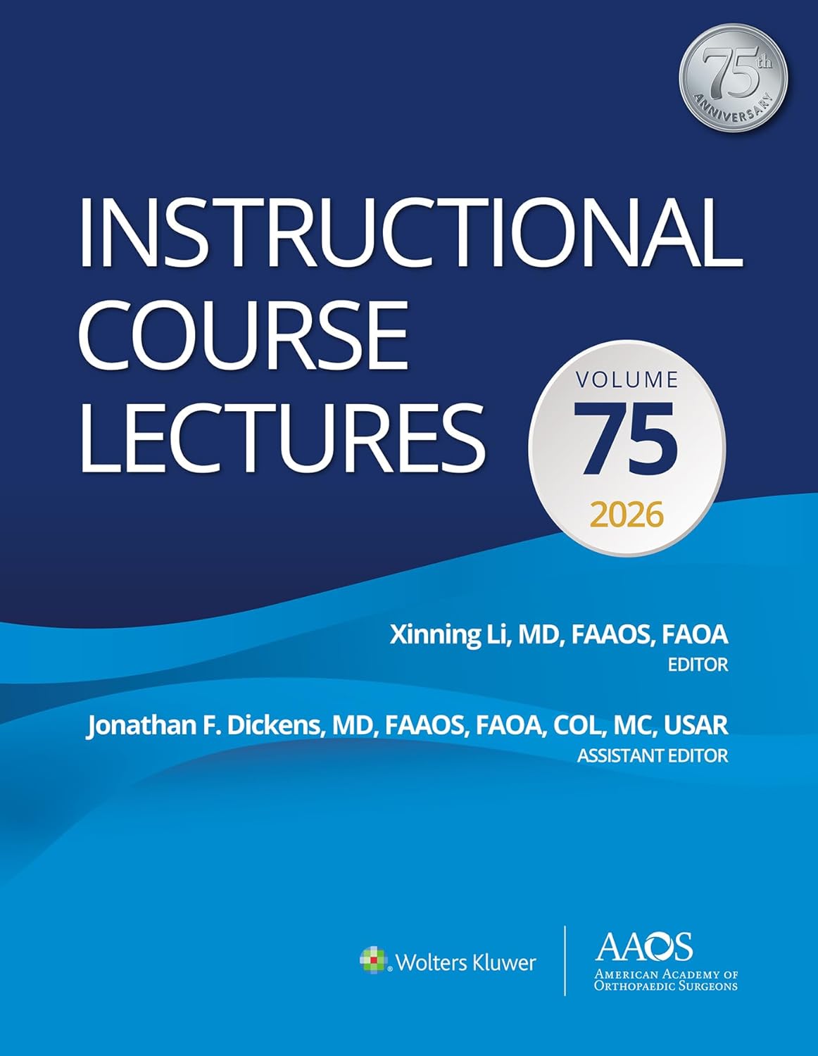 Instructional Course Lectures: Volume 75 (AAOS – American Academy of Orthopaedic Surgeons) (EPUB)