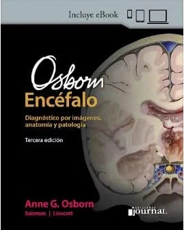 Osborn Encéfalo. Diagnóstico por Imágenes, Anatomía y Patología, 3a Edición (Original PDF from Publisher)