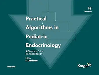 Practical Algorithms in Pediatric Endocrinology: A Diagnostic Guide, 4th Edition (Original PDF from Publisher)