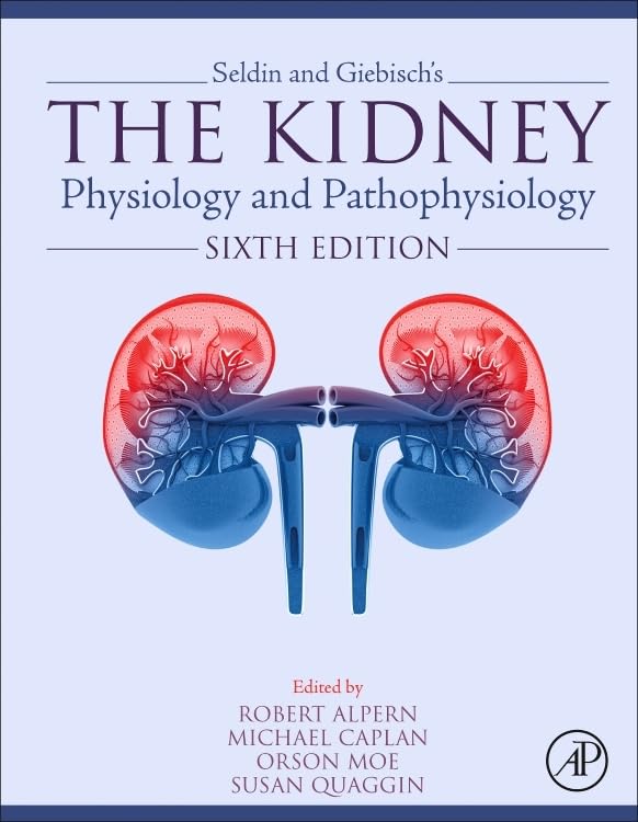 Seldin and Giebisch’s The Kidney: Physiology and Pathophysiology, 2 Volume Set, 6th edition (Original PDF from Publisher)