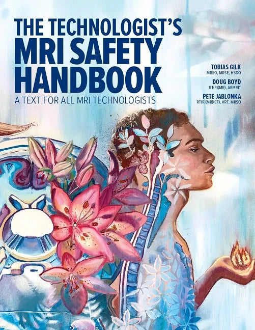 The Technologist’s MRI Safety Handbook (Original PDF from Publisher)