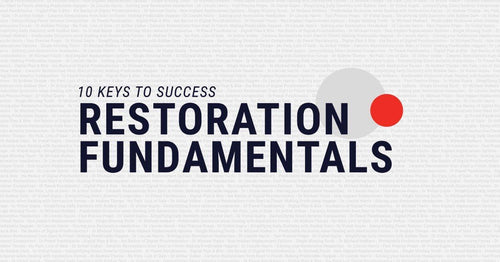 10 Keys to Success Restoration Fundamentals
