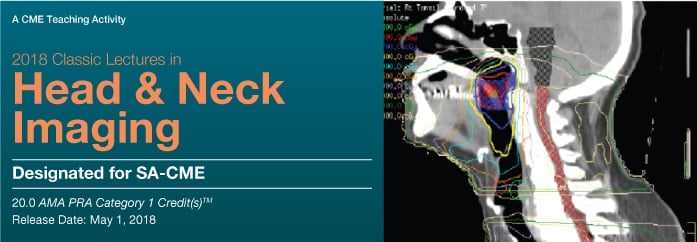 2018 Classic Lectures in Head & Neck Imaging