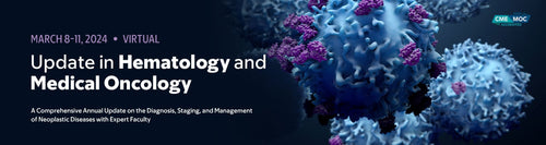 2024 Update in Hematology and Medical Oncology
