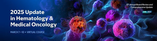 2025 Update in Hematology and Medical Oncology (Videos with subtitles + Slides)