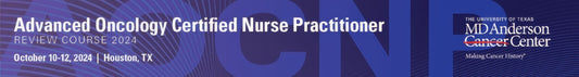 Advanced Oncology Certified Nurse Practitioner (AOCNP) Review Course 2024