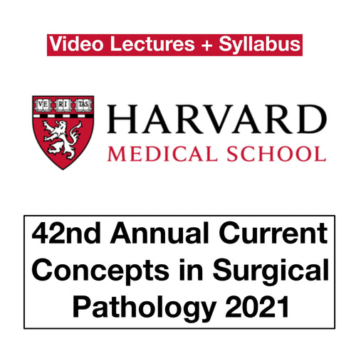 42nd Harvard Annual Current Concepts in Surgical Pathology 2021