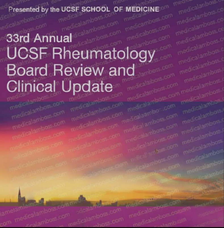 UCSF 33rd Annual Rheumatology Board Review & Clinical Update – 2025
