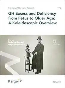 GH Excess and Deficiency from Fetus to Older Age (Original PDF from Publisher)