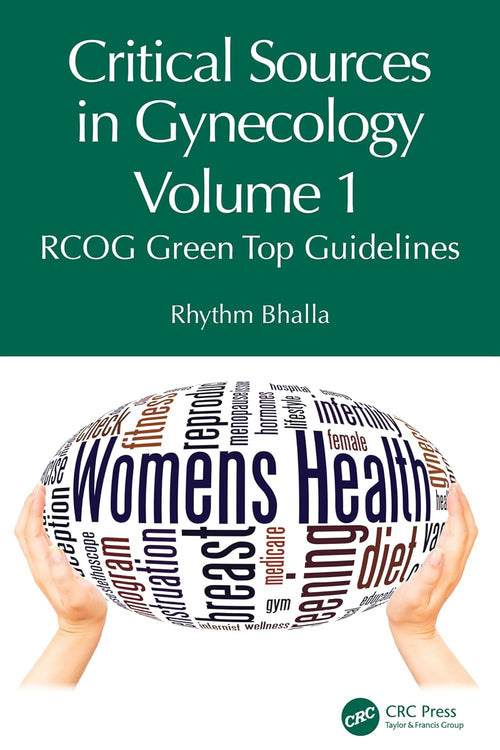 Critical Sources in Gynecology, Volume 1: RCOG Green Top Guidelines (Original PDF from Publisher)