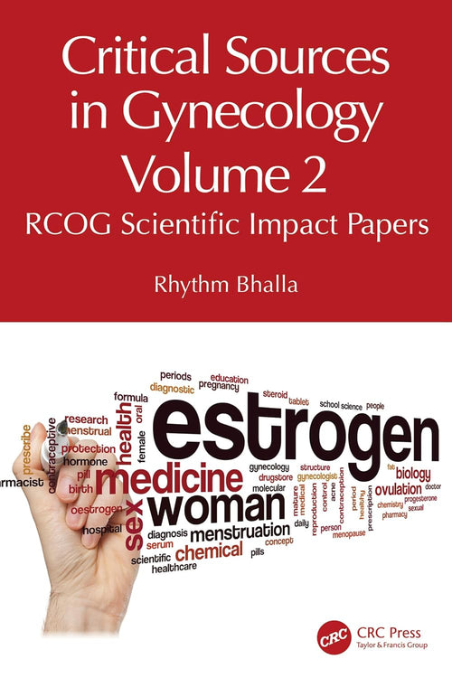 Critical Sources in Gynecology, Volume 2: RCOG Scientific Impact Papers (Original PDF from Publisher)