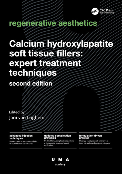 Calcium Hydroxylapatite Soft Tissue Fillers: Expert Treatment Techniques (UMA Academy Series in Aesthetic Medicine), 2nd Edition (EPUB)
