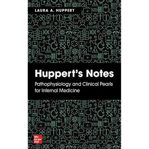 Huppert’s Notes: Pathophysiology and Clinical Pearls for Internal Medicine (Original PDF from Publisher)