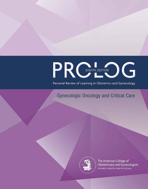 PROLOG: Gynecologic Oncology and Critical Care, Eighth Edition (Assessment & Critique) (Original PDF from Publisher)