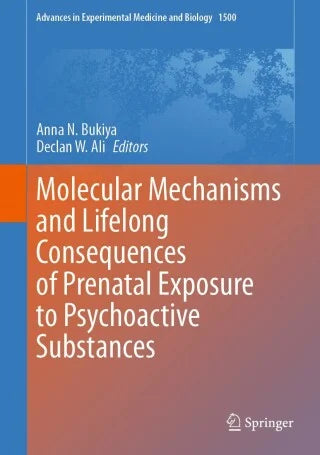 Molecular Mechanisms and Lifelong Consequences of Prenatal Exposure to Psychoactive Substances (Original PDF from Publisher)