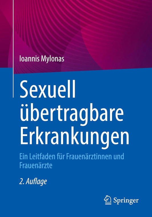 Sexuell übertragbare Erkrankungen: Ein Leitfaden für Frauenärztinnen und Frauenärzte (German Edition), 2nd Edition (Original PDF from Publisher)