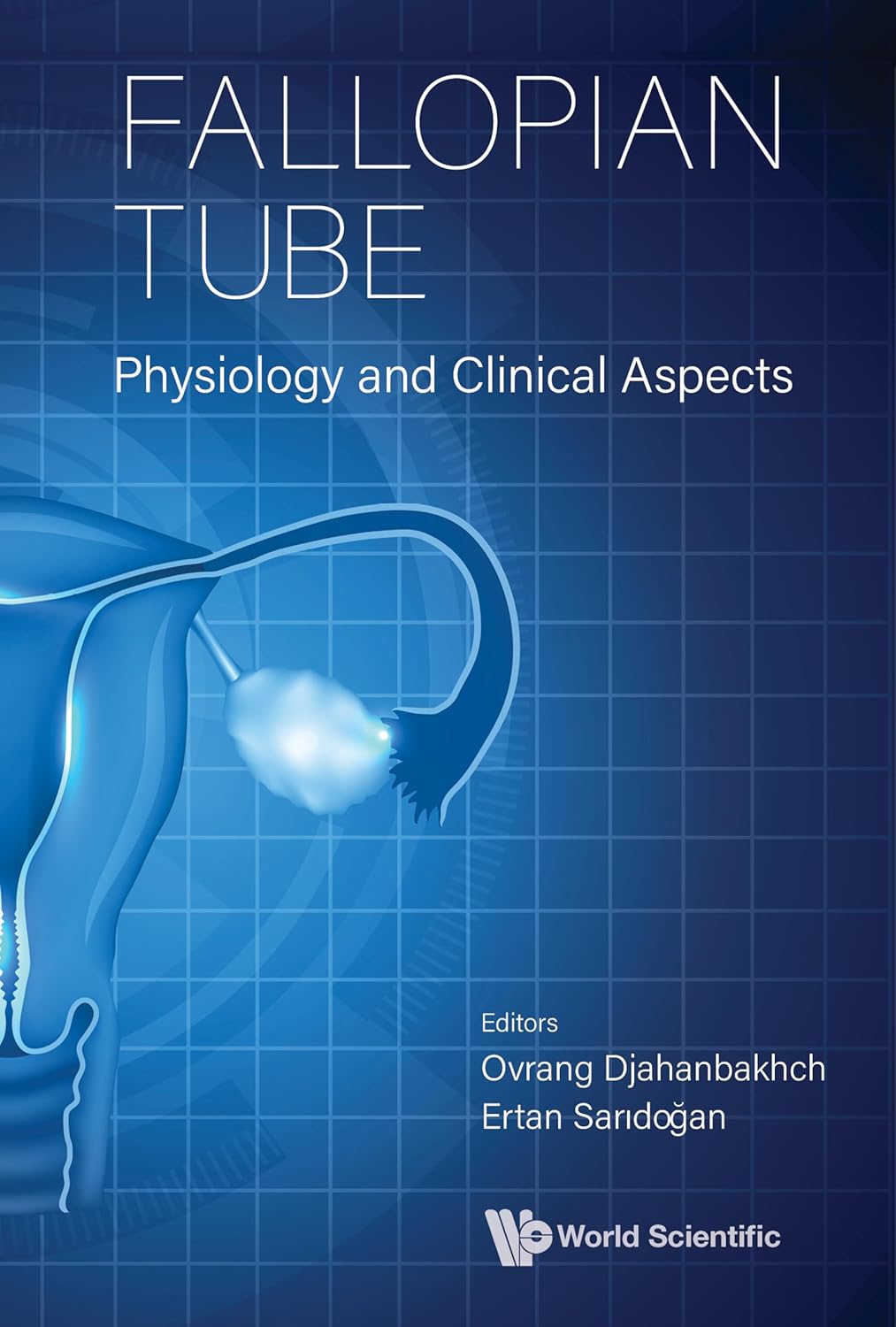Fallopian Tube: Physiology and Clinical Aspects (EPUB and pdf)