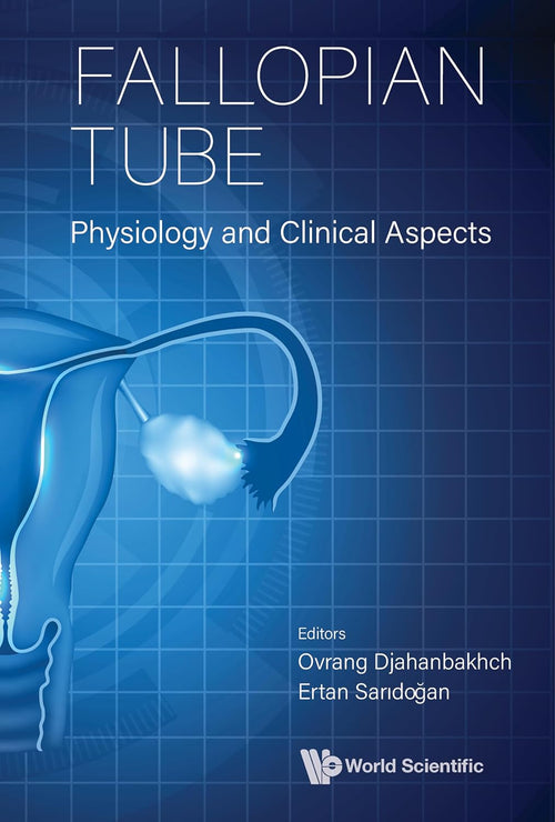 Fallopian Tube: Physiology and Clinical Aspects (EPUB and pdf)