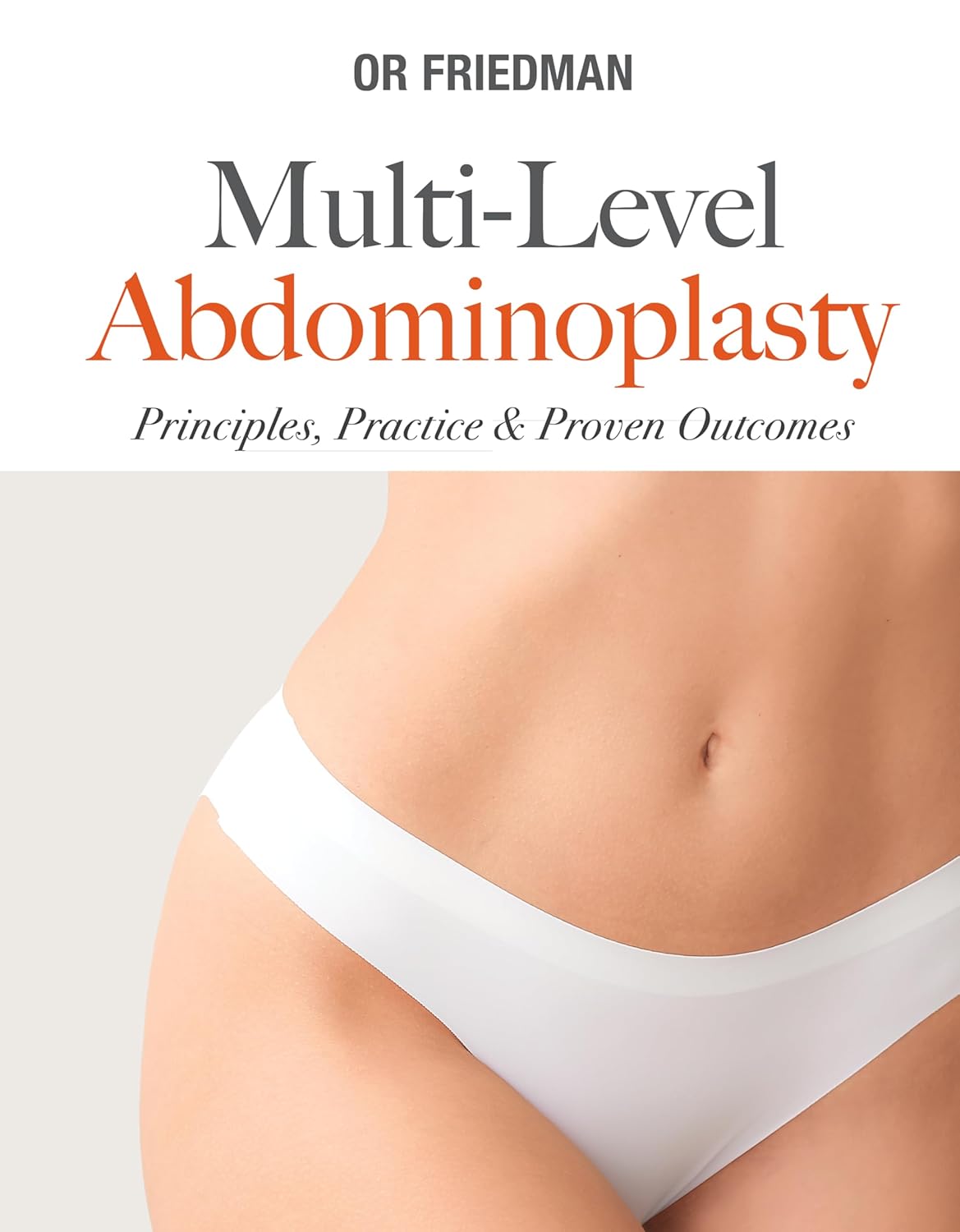 Multi-Level Abdominoplasty: Principles, Practice & Proven Outcomes (EPUB)