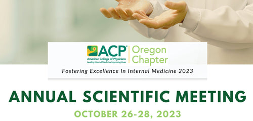 ACP Oregon Chapter Annual Meeting 2023
