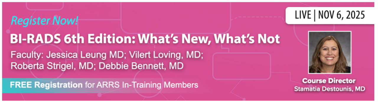 ARRS BI-RADS 6th Edition What’s New, What’s Not 2025