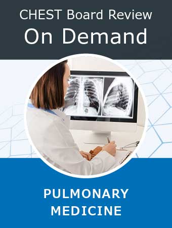 Chest Physicians Pulmonary Board Review On Demand 2025