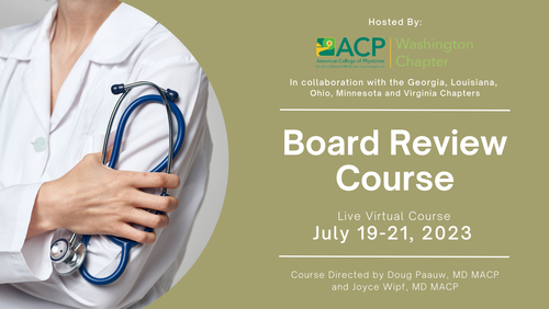 American College of Physicians Washington Chapter Board Review Course 2023