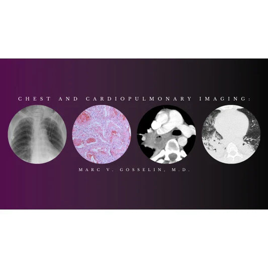 CMEScience Chest and Cardiopulmonary Imaging – Marc V. Gosselin, M.D (Videos + PDF)