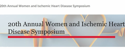 Cedars Sinai 20th Annual Women and Ischemic Heart Disease Symposium 2026