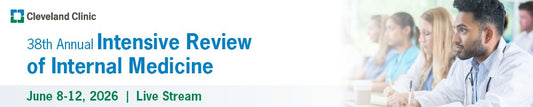 Cleveland Clinic 38th Annual Intensive Review of Internal Medicine 2026
