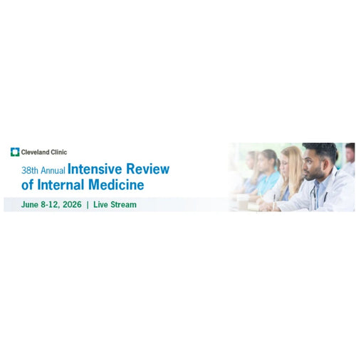 Cleveland Clinic 38th Annual Intensive Review of Internal Medicine 2026