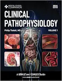 Clinical Pathophysiology Volume 1: A USMLE® and COMLEX® Guide (Medical School Companion) (Original PDF from Publisher)