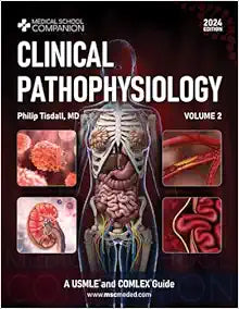 Clinical Pathophysiology Volume 2: USMLE® and COMLEX® Guide (Medical School Companion) (Original PDF from Publisher)