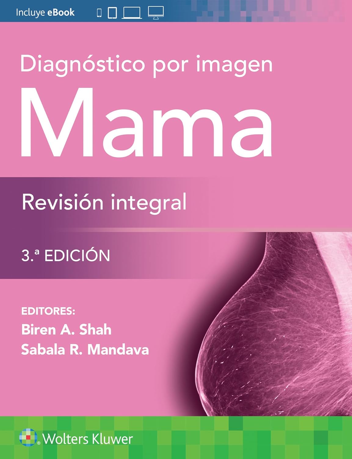 Diagnóstico por imagen. Mama. Revisión integral (Spanish Edition), 3.ª Edición (EPUB and pdf)