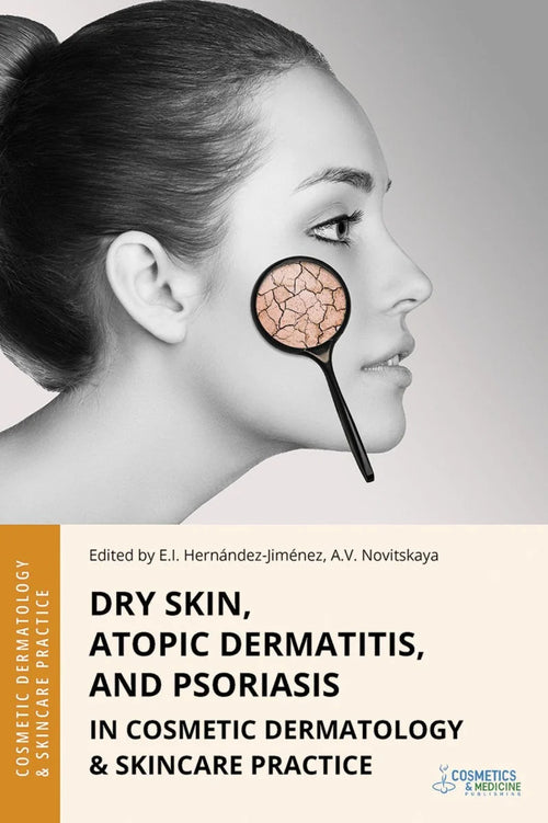 Dry Skin, Atopic Dermatitis, and Psoriasis in Cosmetic Dermatology & Skincare Practice (EPUB)