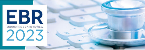 Endocrine Board Review (EBR) 2023 (Videos + Self-assessment)