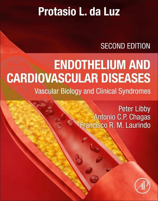 Endothelium and Cardiovascular Diseases: Vascular Biology and Clinical Syndromes, 2nd Edition (True PDF from Publisher)