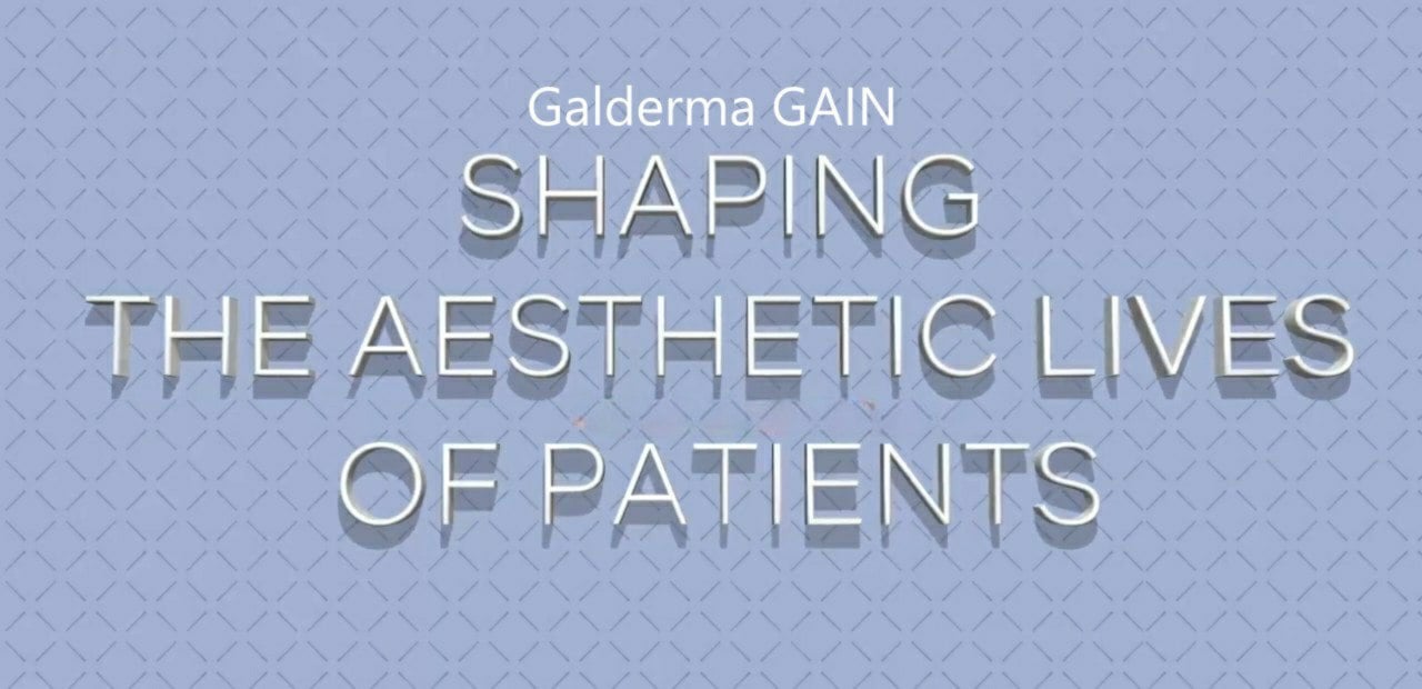 Galderma GAIN Shaping The Aesthetic Lives Of Patients 2023