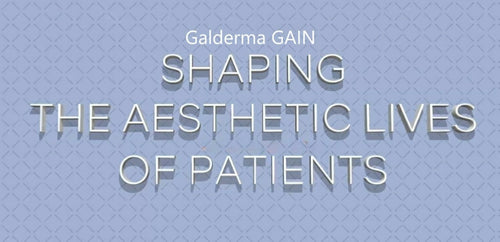 Galderma GAIN Shaping The Aesthetic Lives Of Patients 2023