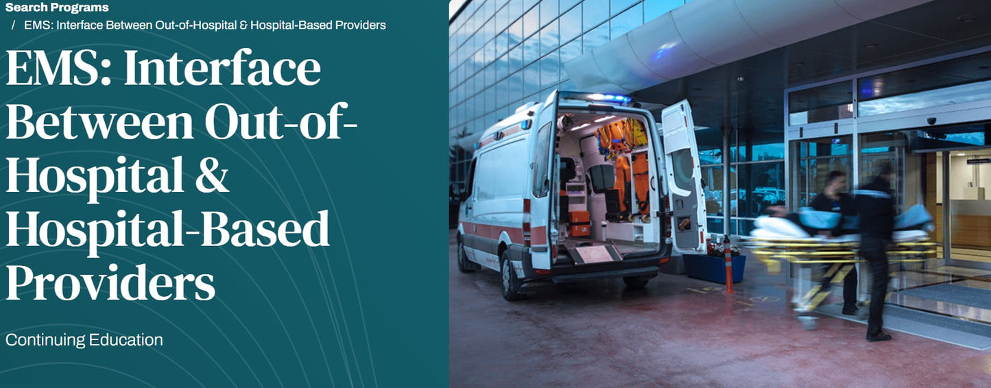 Harvard EMS Interface Between Out-of-Hospital & Hospital-Based Providers 2025