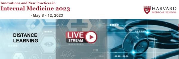 Harvard Innovations and New Practices in Internal Medicine 2023 ( VIDEOS)