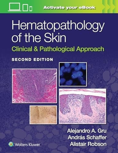 Hematopathology of the Skin: Clinical & Pathological Approach, 2nd Edition (Original PDF from Publisher)