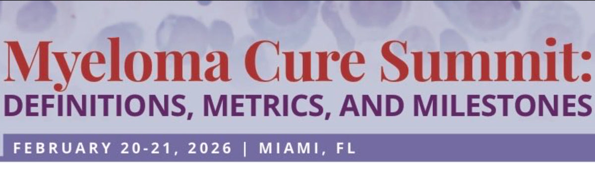 International Myeloma Society Myeloma Cure Summit Definitions, Metrics, and Milestones 2026